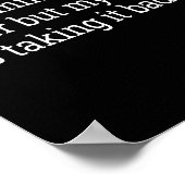 I Don't Mind Getting Older But My Body Is Taking F ポスター (角)