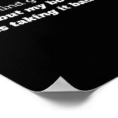 I Don't Mind Getting Older, My Body Is Taking It B ポスター (角)