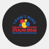 I Don't Mind Stealing Bread  ラウンドシール (正面)