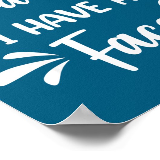 I Don't Need A Mood Ring I Have A Face  ポスター (角)