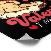 I Don't Need A Valentine I Need A Nap Funny Valent ポスター (角)