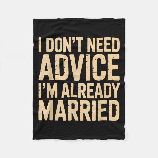I Dont Need Advice Im Already Married Daily Marrie フリースブランケット (正面)