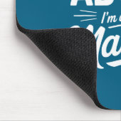 I Don't Need Advice I'm Already Married Relationsh マウスパッド (コーナー)