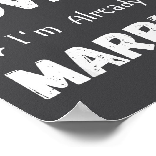 I Don't Need Advice I'm Already Married Sarcastic ポスター (角)