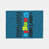 I Don't Need Google My Dad Knows Everything Daught フリースブランケット (正面(横))