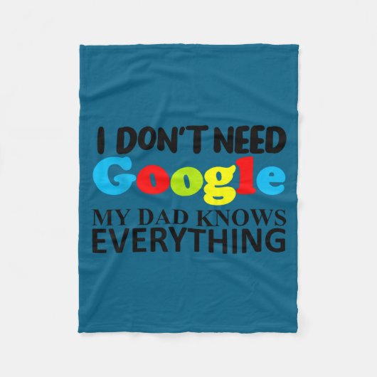 I Don't Need Google My Dad Knows Everything Daught フリースブランケット (正面)