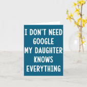 I Don't Need Google My Daughter Knows Everything F カード (黄色い花)