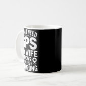 I Don't Need Gps My Wife Knows Father Husband Funn コーヒーマグカップ (正面左)