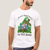 I Don't Need Luck I've Got Jesus St Patricks Day G Tシャツ (正面)