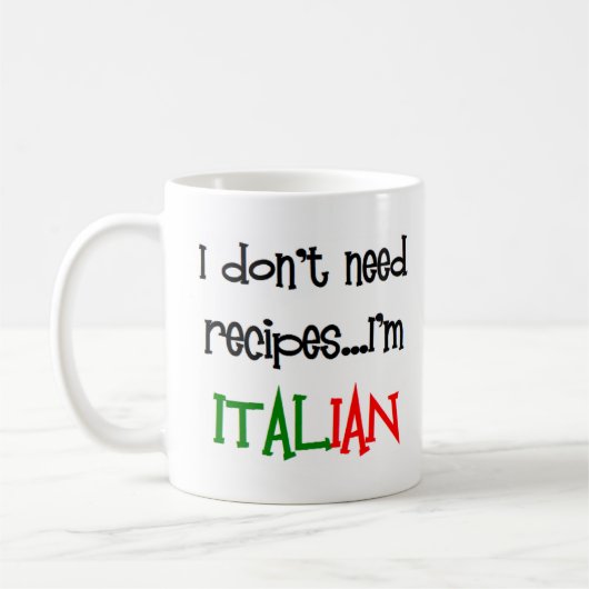 i don't need recipes, i'm italian コーヒーマグカップ (左)