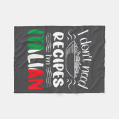 I Don't Need Recipes I'm Italian  フリースブランケット (正面(横))