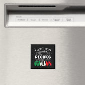 I Don't Need Recipes I'm Italian  マグネット (インサイチュ (食洗機))