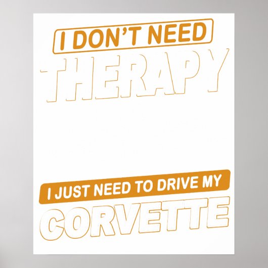 I DON'T NEED THERAPY Chevrolet Corvette 1976 ポスター (正面)