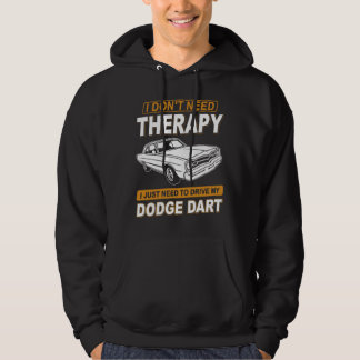 I DON'T NEED THERAPY Dodge Dart 73 パーカ
