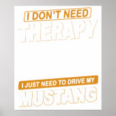 I DON'T NEED THERAPY Ford Mustang 1965 Shelby Gt35 ポスター (正面)