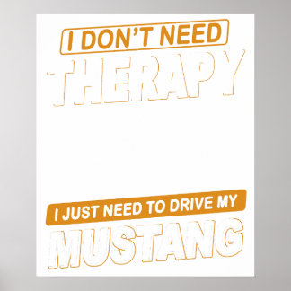 I DON'T NEED THERAPY Ford Mustang 1965 Shelby Gt35 ポスター