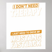 I DON'T NEED THERAPY Ford Mustang 1966 Fastback 2 ポスター (正面)