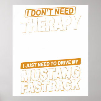 I DON'T NEED THERAPY Ford Mustang 1966 Fastback 2 ポスター