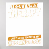 I DON'T NEED THERAPY Ford Mustang 1969 Boss ポスター (正面)