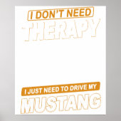I DON'T NEED THERAPY Ford Mustang 2005 To 2009 5th ポスター (正面)