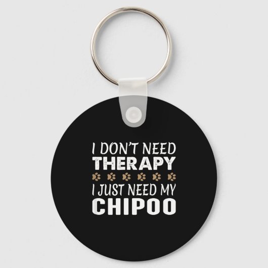 I Don't Need Therapy - I Just Need My Chio -  キーホルダー (正面)