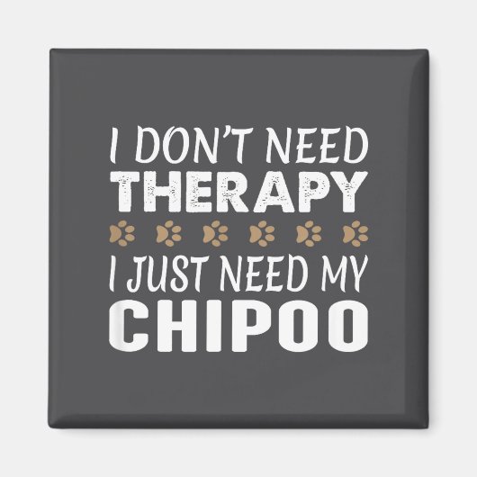 I Don't Need Therapy - I Just Need My Chio -  マグネット (正面)
