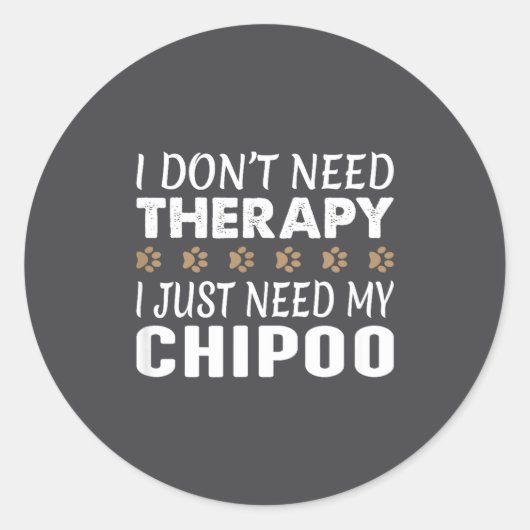 I Don't Need Therapy - I Just Need My Chio - ラウンドシール (正面)