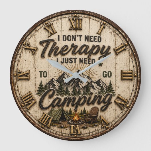 I Don't Need Therapy I Just Need to Go Camping ラージ壁時計 (正面)