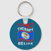 I Don't Need Therapy I Just Need To Go To Belize  キーホルダー (正面)