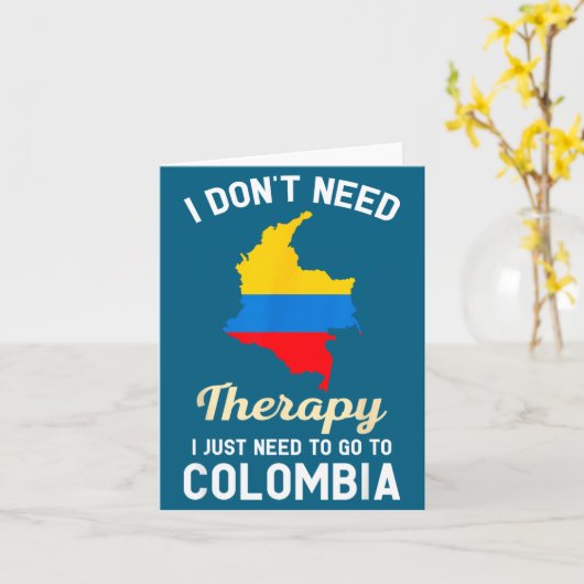 I Don't Need Therapy I Just Need To Go To Colombia カード (黄色い花)