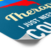 I Don't Need Therapy I Just Need To Go To Colombia ポスター (角)