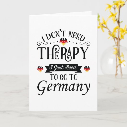 I Dont Need Therapy I Just Need To Go To Germany カード (黄色い花)