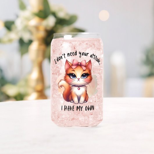 I Don't Need Your Attitude Funny Cat Lover Gift  ガラス缶 (インサイチュ (ウェディング))