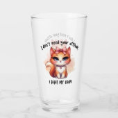 I Don't Need Your Attitude Funny Cat Lover Gift  タンブラーグラス (裏面)