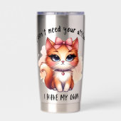 I Don't Need Your Attitude Funny Cat Lover Gift  保温保冷タンブラー (背面)