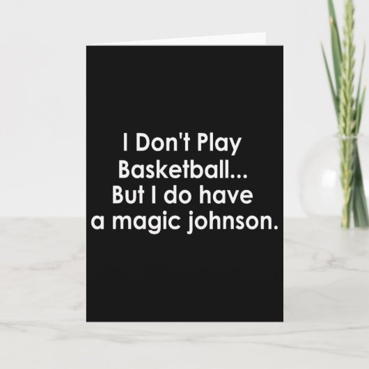 I Don't Play Sketll But I Do Have A Magic Johnson  カード (正面)