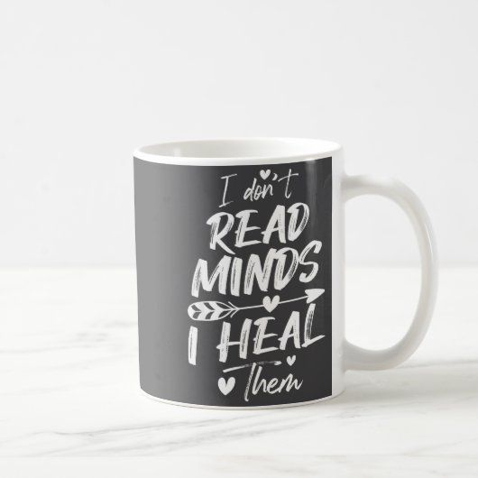 I Don't Read Minds I Heal Them - Psychology Psycho コーヒーマグカップ (右)
