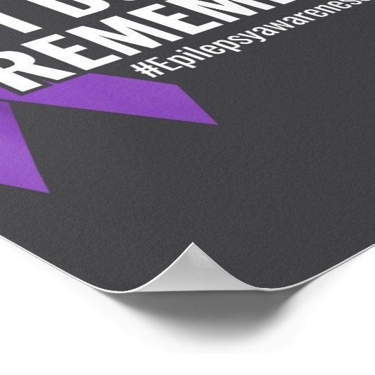 I Don't Remember Purple Ribbon Elepsy Awareness  ポスター (角)