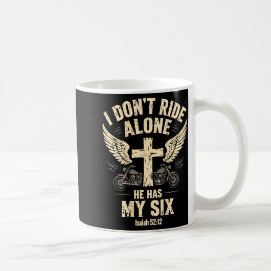 I Don't Ride Alone He Has My Six (on Back) コーヒーマグカップ (右)