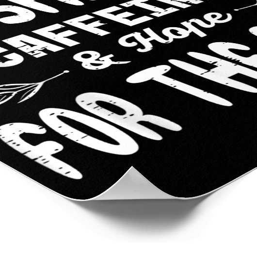 I Dont Rise Shine Caffeinate Funny Saying Coffee M ポスター (角)