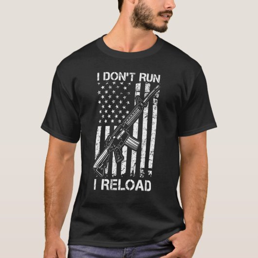 I Don't Run I Reload Pro Gun AR15 USA Flag Mens Gu Tシャツ (正面)