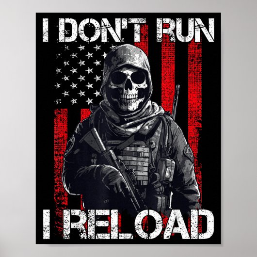 I Don't Run I Reload, Us Flag For A Patriotic Gun  ポスター (正面)