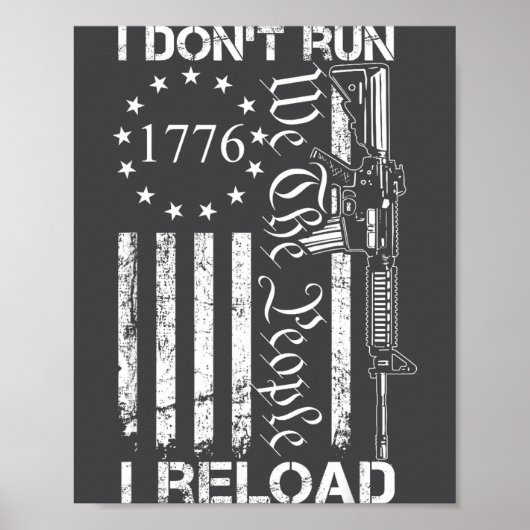 I Don't Run I Reload - Usa Flag Pro Guns Ar15 Funn ポスター (正面)