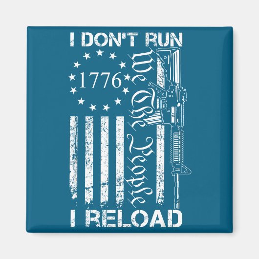 I Don't Run I Reload - Usa Flag Pro Guns Ar15 Funn マグネット (正面)