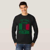 I Dont Scare Easily My Wife Is Italian Me Proud It Tシャツ (正面フル)