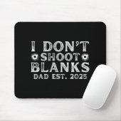 I Dont Shoot Blanks Dad Est 2025 Gender Reveal Fun マウスパッド (マウス)