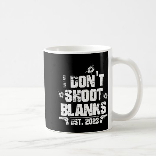 I Don't Shoot Blanks Est 2023, Promoted To Daddy, コーヒーマグカップ (右)
