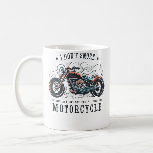 I Don'T Snore I Dream I'M A Motorbike コーヒーマグカップ (左)