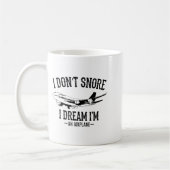 I Don't Snore I Dream I'm An Airplane Lo Funny Gif コーヒーマグカップ (左)