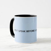 I dont speak before i drink my coffee マグカップ (正面左)